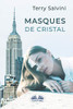 Masques De Cristal (French Edition)