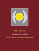 Astrologie für Anfänger: Planeten, Aspekte, Deutungen und Hintergründe (German Edition)