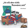Ich will aber nichts Besonderes sein! (German Edition)