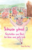 Schwein gehabt: Geschichten vom Glück für kleine und große Leute (German Edition)