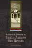 RETRATOS DA HISTÓRIA DE SANTO AMARO DAS BROTAS (Portuguese Edition)
