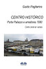Centro histórico  Porta Palazzo e arredores 1990: Conto Coral em versos (Portuguese Edition)