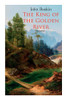 The King of the Golden River (Illustrated): Legend of Stiria  A Fairy Tale