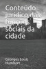 Conteúdo jurídico das funções sociais da cidade (Portuguese Edition)