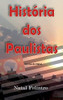História dos Paulistas: Romance (Contador de História) (Portuguese Edition)