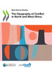 West African Studies The Geography of Conflict in North and West Africa