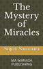 The Mystery of Miracles: MA MANASA PUBLISHING