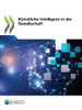 Künstliche Intelligenz in der Gesellschaft (German Edition)