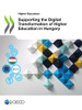 Higher Education Supporting the Digital Transformation of Higher Education in Hungary