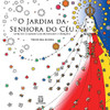 O jardim da senhora do céu (Portuguese Edition)