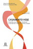 Casamento hoje: caminhos para entender, fortalecer e harmonizar o relacionamento conjugal (Portuguese Edition)