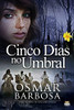 5 Dias No Umbral (Portuguese Edition)