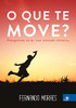O que Te Move? (Portuguese Edition)