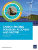 Carbon Pricing for Green Recovery and Growth