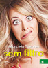 Marcela Tavares sem Filtro (Portuguese Edition)