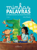 Minhas palavras - dicionário infantil da língua portuguesa (Portuguese Edition)