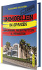Immobilien in Spanien: Erwerben, Selbstnutzen & Vermieten (German Edition)