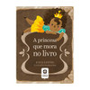 A princesa que mora no livro (Portuguese Edition)