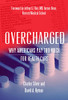Overcharged: Why Americans Pay Too Much For Health Care