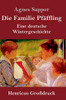 Die Familie Pfäffling (Großdruck): Eine deutsche Wintergeschichte (German Edition)