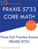 PRAXIS 5733 CORE Math: PRAXIS CORE 5733 - Free Online Tutoring - New 2020 Edition - The most updated practice exam questions.