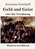 Geld und Geist (Großdruck): oder Die Versöhnung (German Edition)