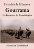 Gourrama (Großdruck): Ein Roman aus der Fremdenlegion (German Edition)