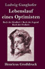 Lebenslauf eines Optimisten (Großdruck): Buch der Kindheit / Buch der Jugend / Buch der Freiheit (German Edition)
