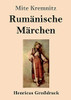 Rumänische Märchen (Großdruck) (German Edition)