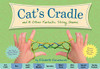 The Cat's Cradle: And 8 Other Fantastic String Games (Book Includes String, Family Crafts and Games, Activity Book for Kids, Gifts for Kids, Games for Children, Fun Reading)