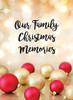 Our Family Christmas Memories