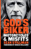 God's Biker: Motorcycles and Misfits