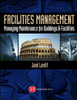 Facilities Management: Managing Maintenance for Buildings and Facilities