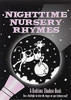 Nighttime Nursery Rhymes (A Bedtime Shadow Book)