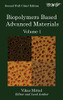 Biopolymers Based Advanced Materials (Volume 1)
