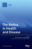 The Retina In Health And Disease