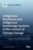 Indigenous Resilience And Indigenous Knowledge Systems In The Context Of Climate Change