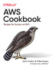 Aws Cookbook : Building Practical Solutions With Aws