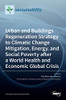 Urban And Buildings Regeneration Strategy To Climatic Change Mitigation, Energy, And Social Poverty After A World Health And Economic Global Crisis
