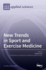 New Trends In Sport And Exercise Medicine