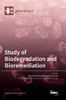 Study Of Biodegradation And Bioremediation