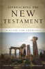 Approaching The New Testament : A Guide For Students