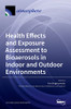 Health Effects And Exposure Assessment To Bioaerosols In Indoor And Outdoor Environments