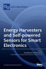 Energy Harvesters And Self-Powered Sensors For Smart Electronics