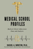Medical School Profiles : Medical School Admissions Data And Analysis - 9781946432377
