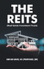 The Reits (Real Estate Investment Trusts) - 9781543767681
