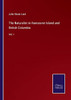 The Naturalist In Vancouver Island And British Columbia : Vol. I - 9783752556506