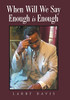 When Will We Say Enough Is Enough - 9781669801283
