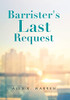 Barrister'S Last Request - 9781665547024
