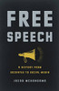 Free Speech : A History From Socrates To Social Media